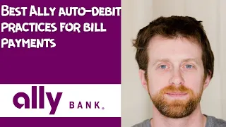 Best Ally auto debit practices for bill payments