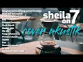 Lagu Sheila on 7 full album || cover akustik | lagu cafe \u0026 lagu santai