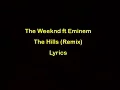 Download Lagu The Weeknd ft Eminem - The Hills Remix [Lyrics] Official Audio