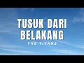 The TITANS - Tusuk Dari Belakang (Vidio Lirik)