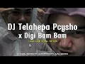 DJ OLD TELAHEPA PCYSHO X DIGI BAM BAM VIRAL TIKTOK SOUND CARO • DJ NABIL SERGIO