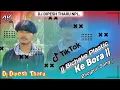 Lagu D j DIPESH Tharu tik Tok viral song hard remix  Bichake Plastic Ke Bora ||