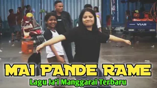 Download Ja'i Manggarai Terbaru || MAI PANDE RAME || Lagu Acara 2k22 MP3