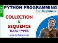 Collection Data Types in Python Sequences in Python Python Tutorial