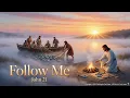 Follow Me John 21