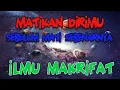 Download Lagu AWALUDDIN MAKRIFATULLAH MATIKAN DIRIMU SEBELUM MATI SEBENARNYA