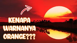 Download Kenapa Kalau Sore Langit Berwarna Orange Ternyata Ini Penyebabnya MP3