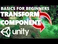 WHAT IS THE TRANSFORM COMPONENT HOW TO USE UNITY 3D UNITY BASICS FOR BEGINNERS 25