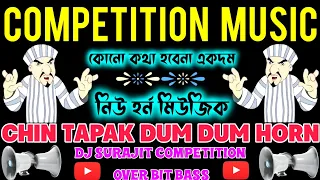 competition music chin tapak dam dam horn dj surajit competition over bass