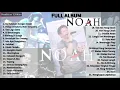 Download Lagu Noah Full Album Terbaru 2023 - Lagu Terbaik Noah [HQ]