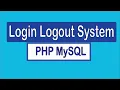 User Login and Logout System in PHP MySQL with Sessions