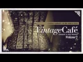 Download Lagu Vintage Café Vol. 7 - Full Album - Lounge \u0026 Jazz Blends