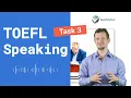 Master TOEFL Integrated Speaking task 3 - 2020 edition