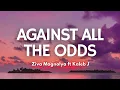 Download Lagu Against All The Odds - Ziva Magnolya ft Kaleb J | Song Lyrics