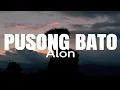 Alon - Pusong Bato (Lyrics)