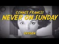 Download Lagu Never on Sunday (1961) “Connie Francis” - Lyrics