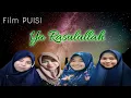 Puisi Islami Ya Rasulullah - Karya Mustofa Bisri - Menyentuh Hati