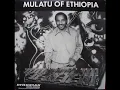 Mulatu Astatke - kulunmanqueleshi
