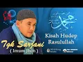 Download Lagu IMUM JHON (TGK SARJANI) | KISAH HUDÉP RASULULLAH | LIRIK LAGU ACEH TERBARU MERDU \u0026 SYAHDU