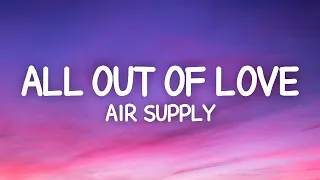 Download Air Supply - All Out Of Love (Lyrics) MP3