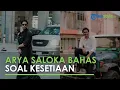 Download Lagu Arya Saloka Galau Bahas soal Kesetiaan, Sindir Amanda Manopo yang kini Bersama Kenny Austin?