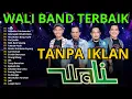 Download Lagu WALI Full Album Terbaik TANPA IKLAN | Lagu Hits WALI BAND Sepanjang Masa @WalibandOfficial