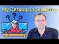 Why Is My Desktop in OneDrive