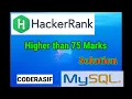 Higher than 75 Marks HackerRank solution in hindi sql coderasif - kbs25