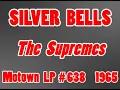 SILVER BELLS, The Supremes, (Motown LP #638) 1965