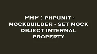 PHP phpunit - mockbuilder