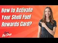 How to Activate Your Shell Fuel Rewards Card - Step by Step