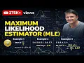 Maximum Likelihood Estimation MLE with Examples