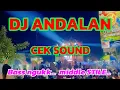 DJ CEK SOUND - DJ ANDALAN - DJ PERMATA HATI BASS GLERR MIDLE STILE MBEROT VIRAL TIKTOK