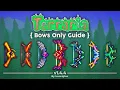 COMPLETE Bows Only Guide for Terraria 1 4 4 9 Ranger Subclass