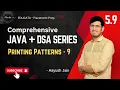 5 9 Printing patterns - 9 Java and DSA
