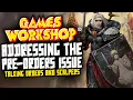 Addressing the Games Workshop Pre-Orders nightmare