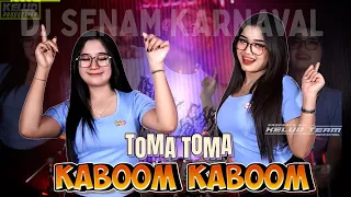 DJ SENAM KARNAVAL TOMA TOMA X KABOOM KABOOM