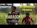 Download Lagu Maradona - Aparaada Panka (Lyric Video) | Tovino Thomas, Sharanya | Vishnu Narayan | Sushin Shyam