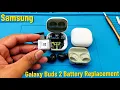 Samsung Galaxy buds 2 case Battery Replacement Guide