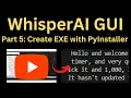 KivyWhisper Pt5 Create EXE with PyInstaller