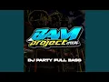 Download Lagu DJ PARTY FULL BASS INST