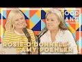 Rosie O Donnell Good Hang with Amy Poehler