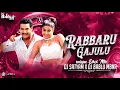 Download Lagu Rabbaru Gajulu ( Ntr Dj Song ) Unique Dhol Mix | Dj Satyam Remix X  Dj Bablu Mbnr