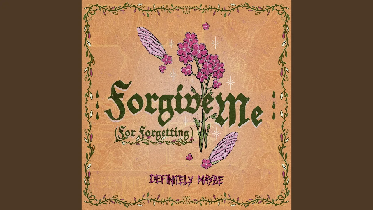Forgive Me (For Forgetting) Forgive Me (For Forgetting)