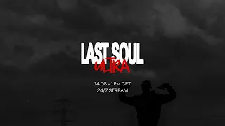 LAST SOUL ULTRA 2026 - ENGLISH STREAM