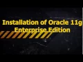 How to install oracle 11 g Enterprise Edition on Windows
