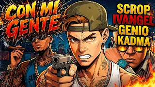 Ivangel x Scrop – Con Mi Gente (Prod. Kadma) | Dir. Genio The Producer