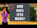 JPEG How Does It Work Part 1