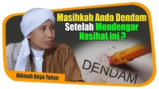 Download Masihkah Anda Dendam Setelah Mendengar Nasehat ini - Hikmah Buya Yahya MP3