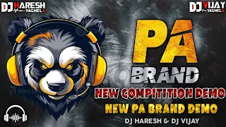 new dj demo pa brand compitition demo 2026 pa brand demo song djdemo djremix parulrathwanewtimli